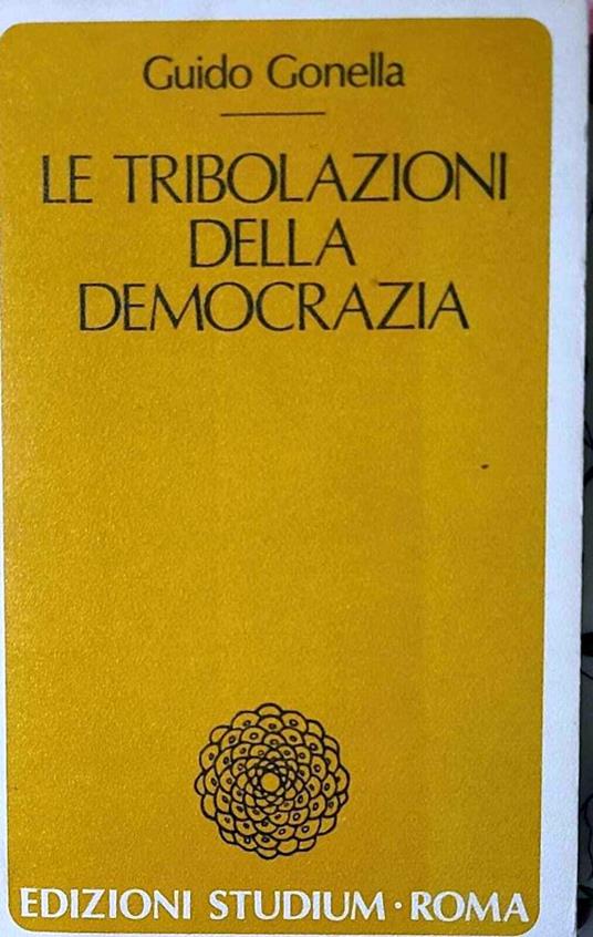 Le tribolazioni della democrazia - Guido Canella - copertina