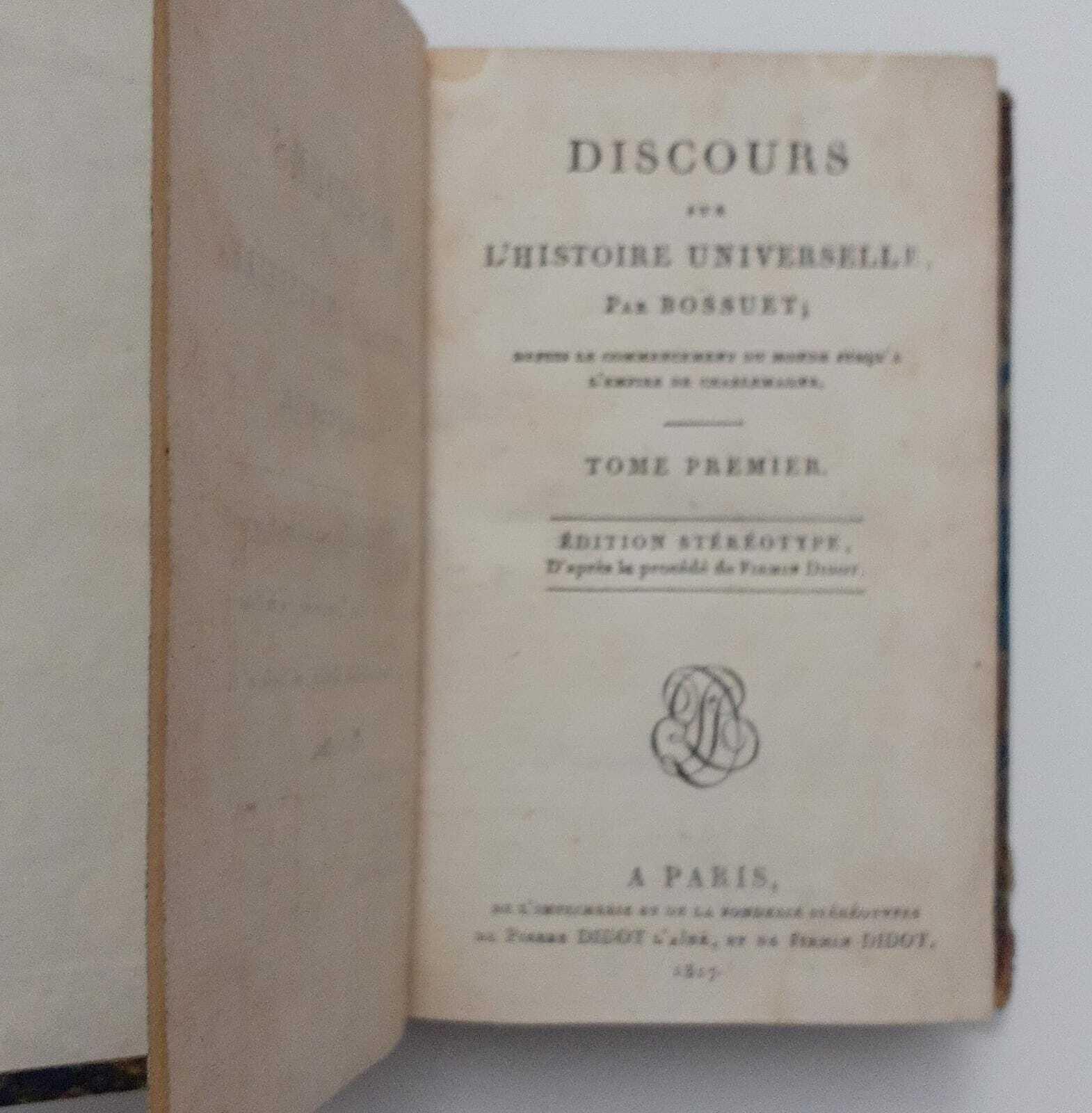Discours sur l'histoire universelle. Tome premier, second