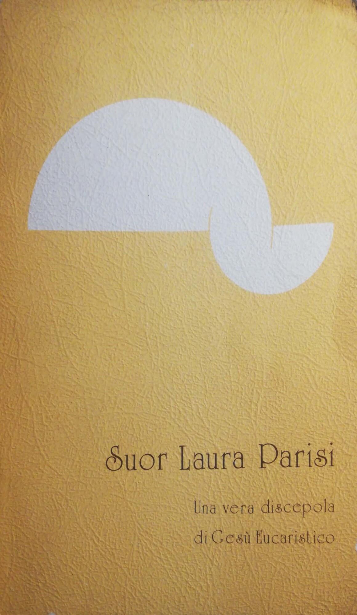 Suor Laura Parisi, una vera discepola di Gesù Eucaristico