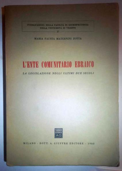 L' Ente Comunitario Ebraico - M. Fausta Maternini Zotta - copertina