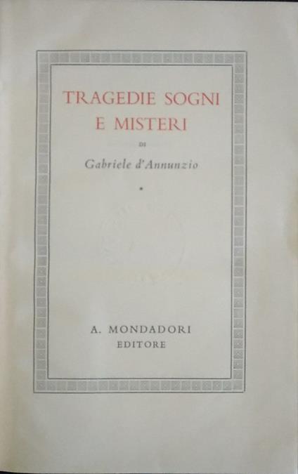 Tragedie sogni e misteri - Gabriele D'Annunzio - copertina