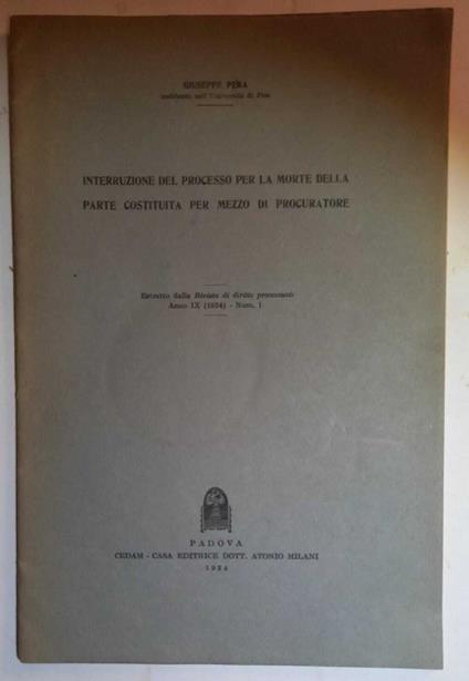 Interruzione processo per morte parte costituita per mezzo di procuratore - Giuseppe Pera - copertina