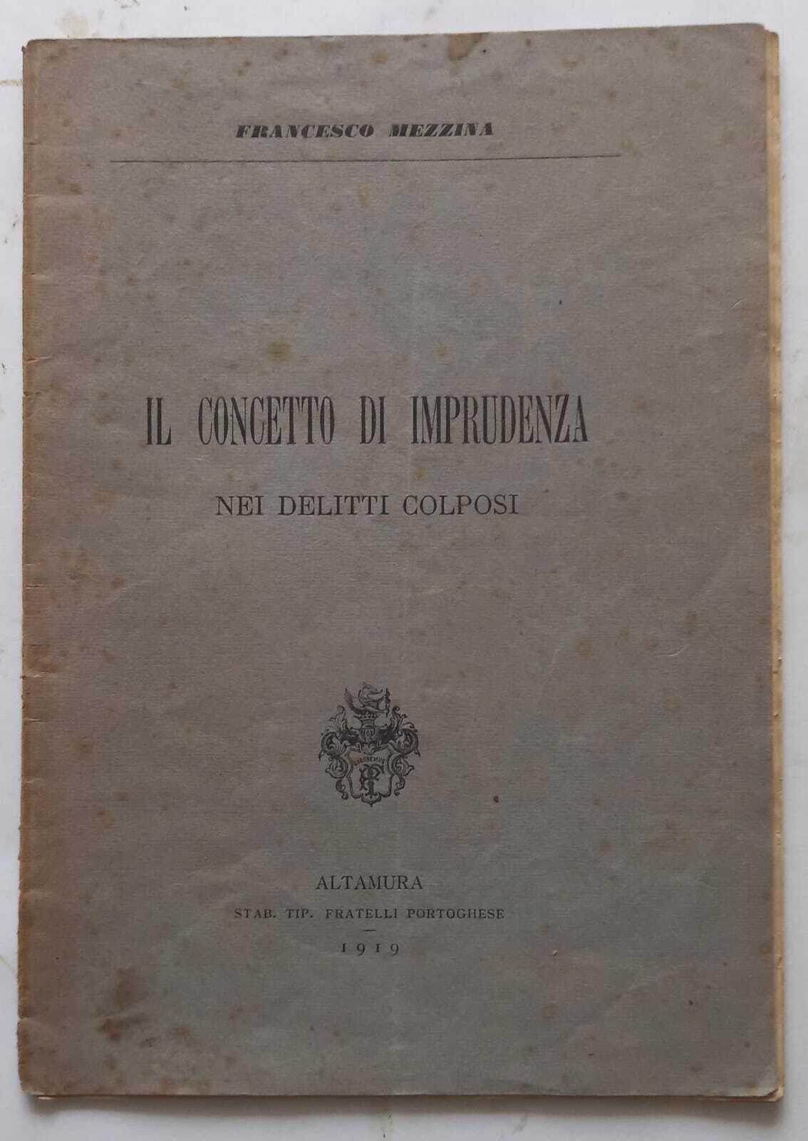 Il concetto di imprudenza nei delitti colposi