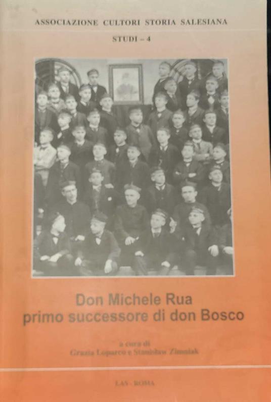 Don Michele Rua primo successore di Don Bosco - copertina