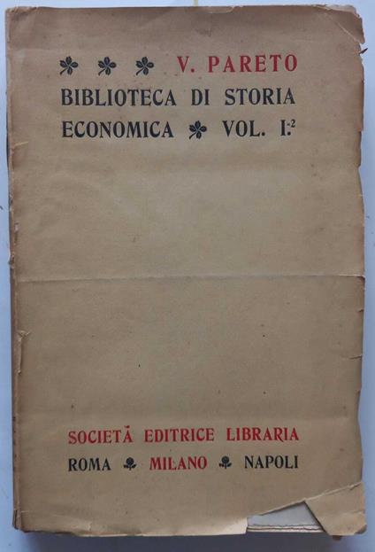 Biblioteca di storia economica. Vol. primo - parte seconda - Vilfredo Pareto - copertina