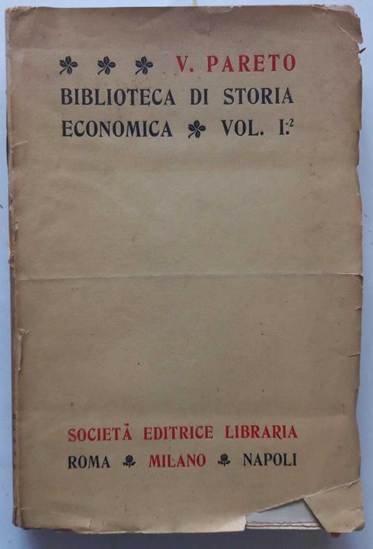 Biblioteca di storia economica. Vol. primo - parte seconda - Vilfredo Pareto - copertina