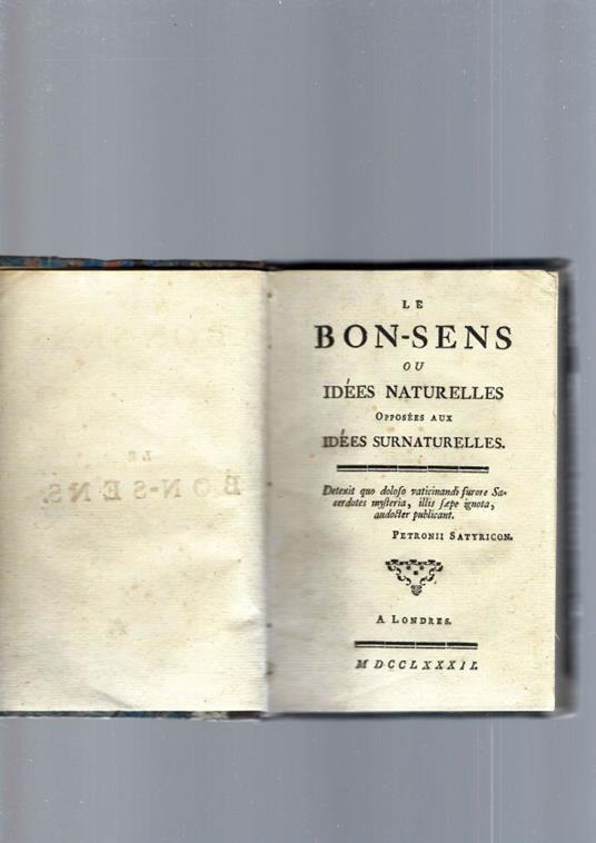 Bon Sens Ou Idees Naturelles Opposees Aux Idees Surnaturelles - Paul Henri Thiry d'Holbach - copertina