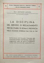 La disciplina del servizio di riscaldamento per gli stabili di Roma e provincia nelle stagioni invernali dal 1936 al 1941