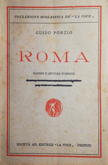 Roma, nozioni e letture storiche - Guido Porzio - copertina