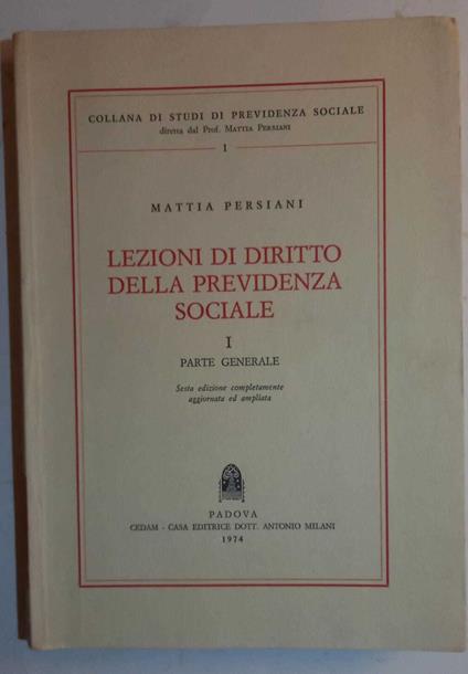 Lezioni di Diritto della Previdenza Sociale. Vol.I e Vol.II - Mattia Persiani - copertina