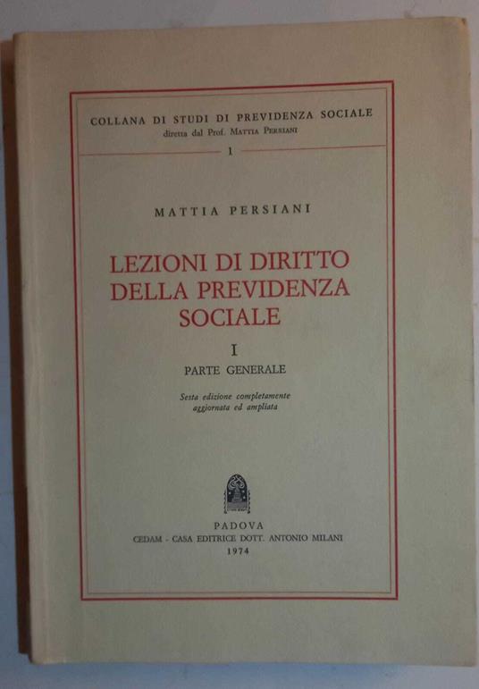 Lezioni di Diritto della Previdenza Sociale. Vol.I e Vol.II - Mattia Persiani - copertina