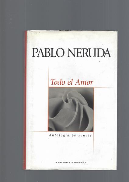 Todo El Amor - Pablo Neruda - copertina
