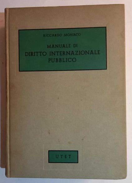 Manuale di Diritto Internazionale Pubblico - Riccardo Monaco - copertina