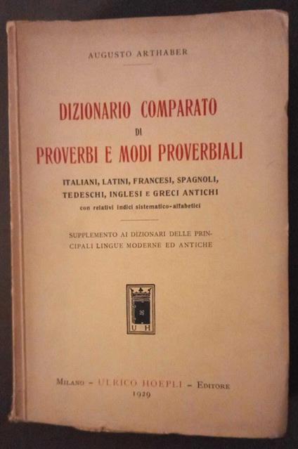 Dizionario comparato di proverbi e modi proverbiali - Augusto Arthaber - copertina