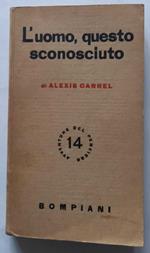L' uomo, questo sconosciuto