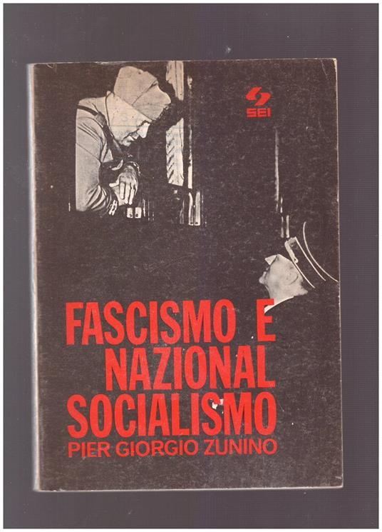 Fascismo E Nazionalsocialismo - Pier Giorgio Zunino - copertina