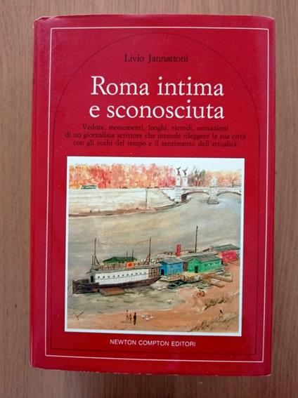 Roma intima e sconosciuta - Livio Jannattoni - copertina