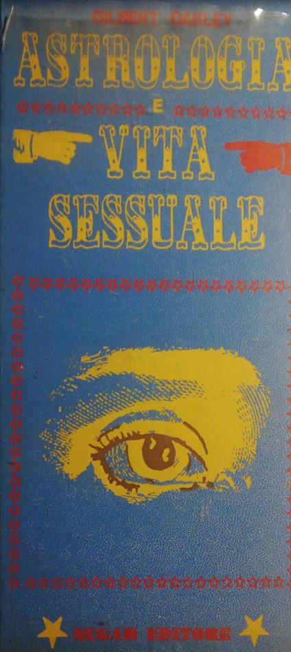 Astrologia e vita sessuale - Gilbert Oakley - copertina