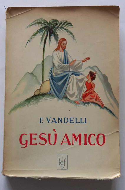 Gesù amico. Volume II - copertina