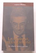La passione della ragione, un diario senza giorni