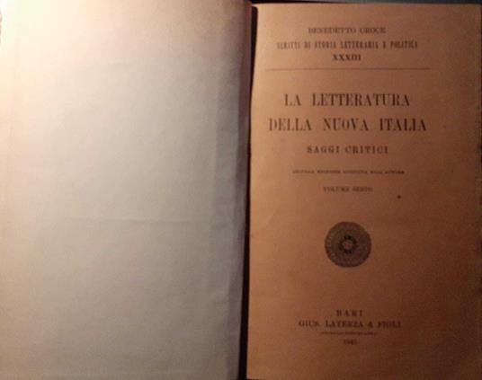 La letteratura della nuova Italia. Saggi critici. Volume sesto - Benedetto Croce - copertina