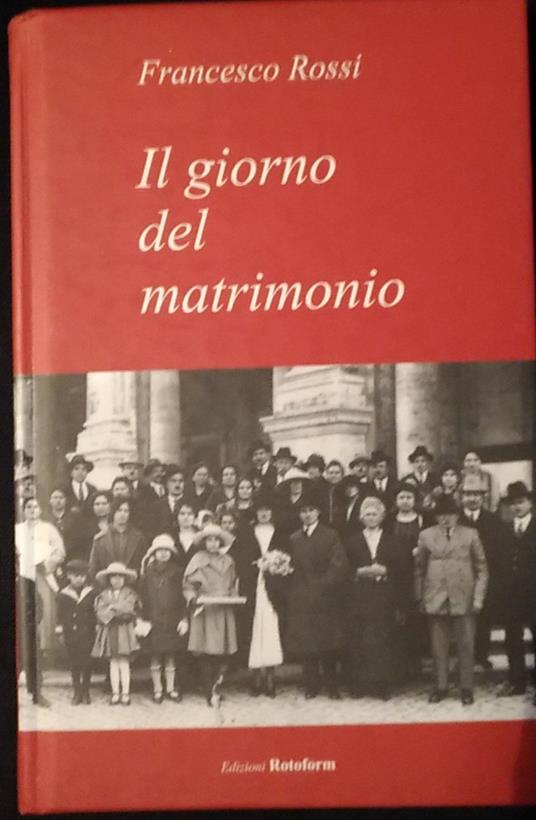 Il giorno del matrimonio - Francesco Rossi - copertina