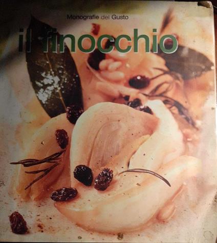 Monografie del gusto. Il finocchio - copertina