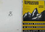 Alpinismo. Tecnica moderna su roccia e ghiaccio