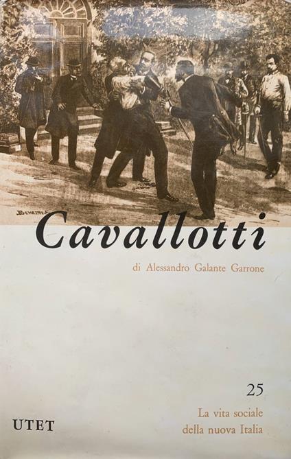 Felice Cavallotti - Alessandro Galante Garrone - copertina