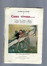 Come Vivono..