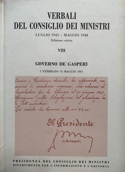 Verbali del consiglio dei ministri luglio 1943-maggio 1948. Governo De Gasperi. VIII - Aldo G. Ricci - copertina
