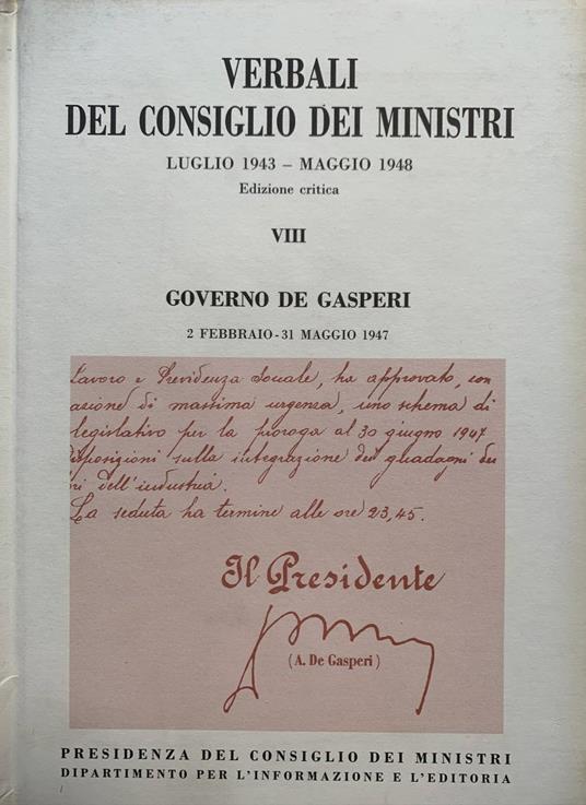 Verbali del consiglio dei ministri luglio 1943-maggio 1948. Governo De Gasperi. VIII - Aldo G. Ricci - copertina