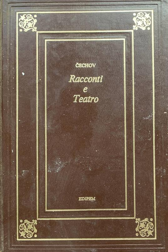 Racconti e teatro - Anton Cechov - copertina