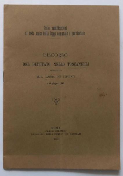 Discorso del Deputato N. Toscanelli camera dei Deputati 10 giugno 1913 - Nello Toscanelli - copertina