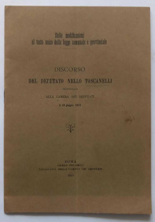Discorso del Deputato N. Toscanelli camera dei Deputati 10 giugno 1913 - Nello Toscanelli - copertina