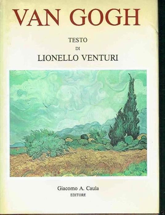Van Gogh Testo Di Lionello Venturi - Lionello Venturi - copertina