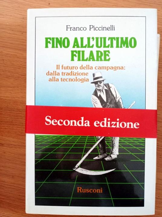 Fino all'ultimo filare - Franco Piccinelli - copertina