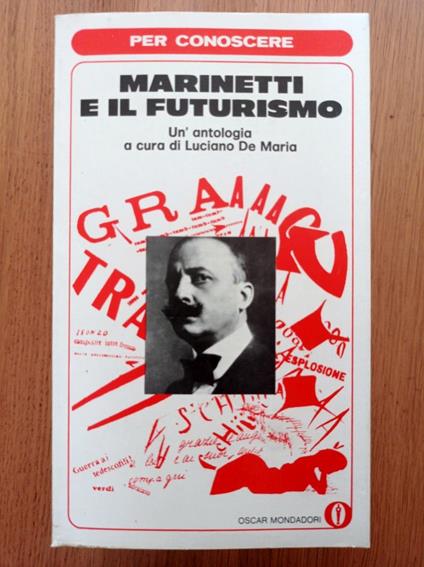 Marinetti e il futurismo - Luciano De Maria - copertina
