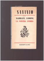 Narrate, Uomini, La Vostra Storia