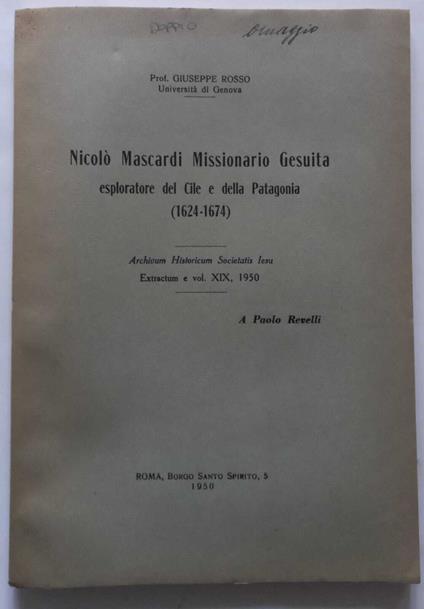 Nicolò Mascardi Missionario Gesuita esploratore Cile e Patagonia. (Estratto) - Giuseppe Rosso - copertina