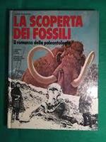 LA SCOPERTA DEI FOSSILI. Il romanzo della paleontologia
