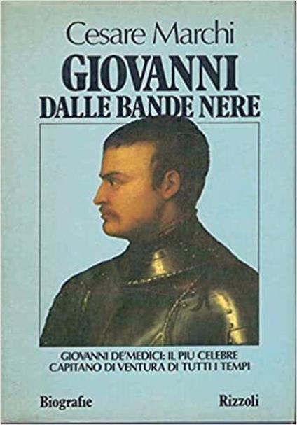 Giovanni dalle bande nere - Cesare Marchi - copertina