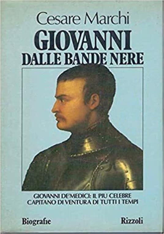 Giovanni dalle bande nere - Cesare Marchi - copertina