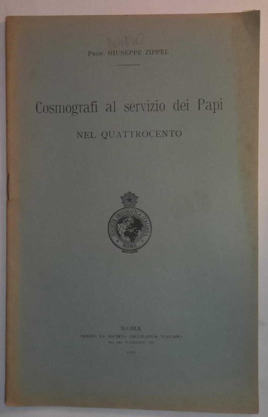 Cosmografi al serizio dei Papi nel quattrocento. (Estratto) - Giuseppe Zippel - copertina