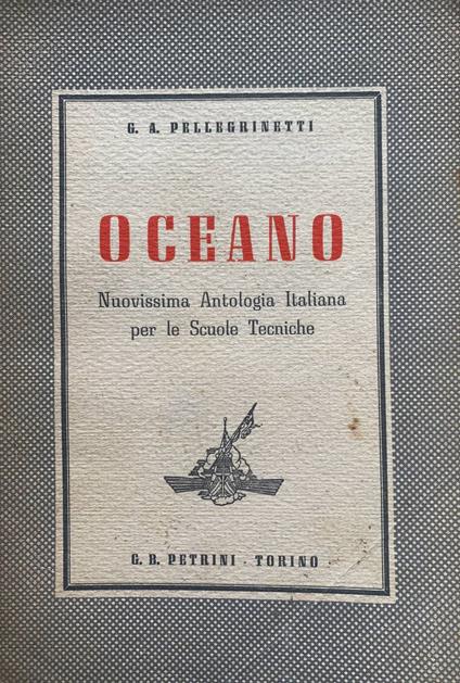 Oceano. Nuovissima antologia italiana per le scuole tecniche - copertina