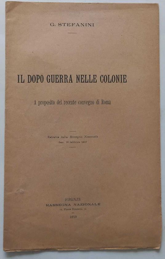 Il dopo guerra nelle Colonie. (Estratto) - Giuseppe Stefanini - copertina
