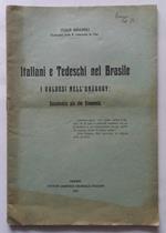 Italiani e tedeschi nel Brasile, i valdesi nell'Uruguay. (Estratto)