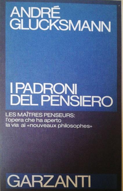 I padroni del pensiero - André Glucksmann - copertina