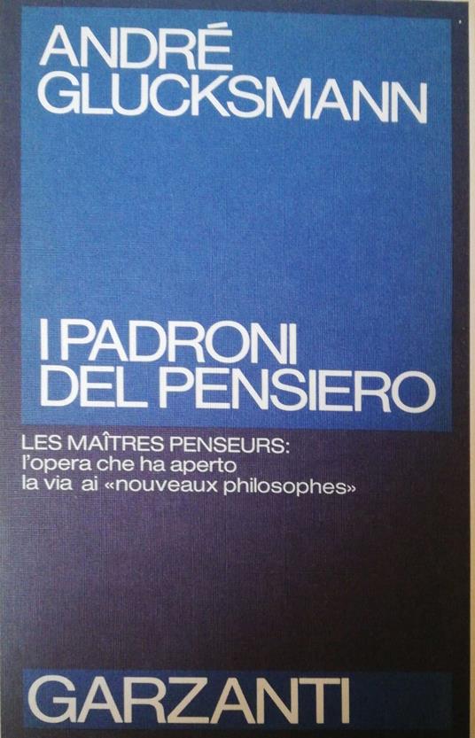 I padroni del pensiero - André Glucksmann - copertina