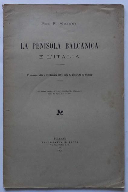 La Penisola Balcanica e l'Italia. (Estratto) - Francesco Musoni - copertina